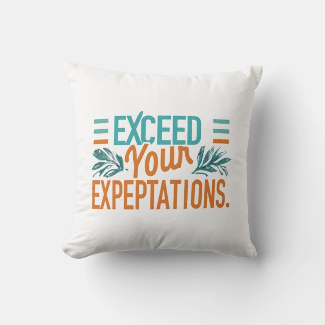 Coussin eXceed votre eXpectations (Recto)