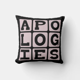 Coussin Excuses, je suis désolé