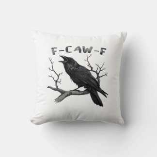 Coussin F-Caw-F Corbeau drôle Pun gothique Corbeau Humour