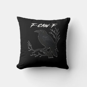 Coussin F-Caw-F Drôle Corbeau Esthétique Décontracté