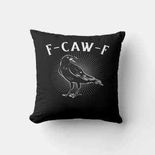Coussin F-Caw-F Drôle Décontracté