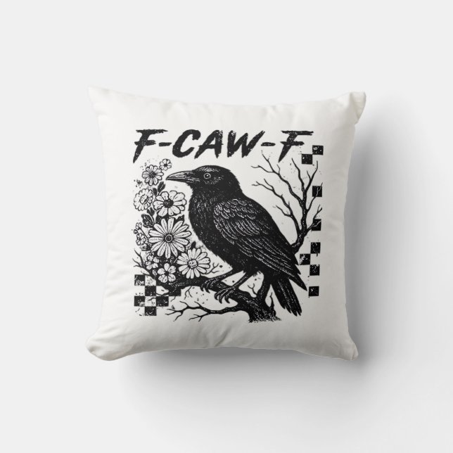 Coussin F-Caw-F Humor Funny Gothic Crow (Recto)