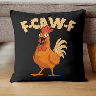 Coussin F-CAW-F ! Poulet Coq Choqué Drôle
