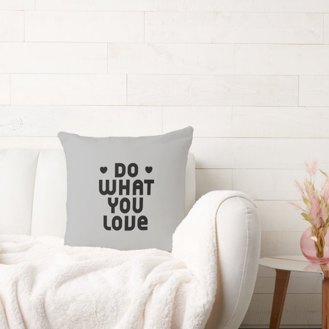 Coussin Faites ce que vous aimez (Canapé)
