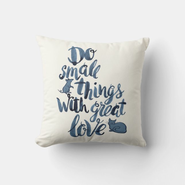 Coussin Faites les petites choses avec grand amour (Recto)