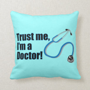 Coussin Faites-moi confiance Je suis un Docteur Drôle Grad