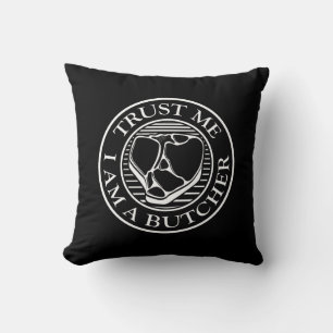 Coussin Faites-moi confiance, je suis un T-bone du boucher