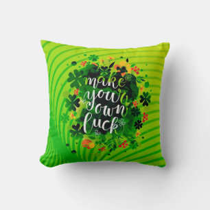 Coussin Faites votre propre chance !