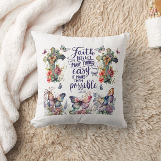 Coussin Faith Makes Things Possible