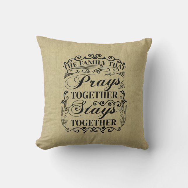 Coussin Family Prays Together Stays Bible Saying (Recto)