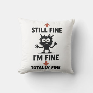 Coussin Fantastique T-shirt "I’m Fine" Flèches