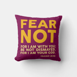 Coussin Fear not, for I am with you