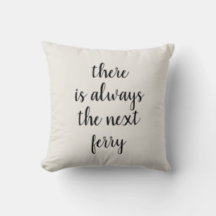 Coussin Ferry Quote Island Life
