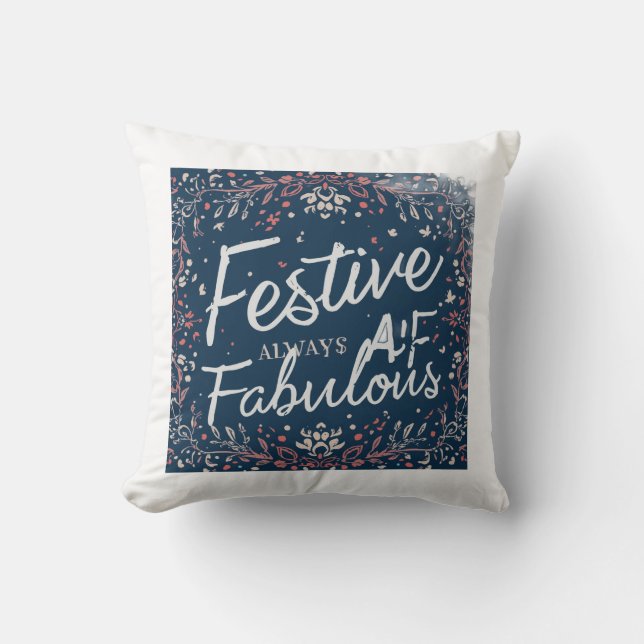 Coussin Festive AF Always Fabulous (Recto)