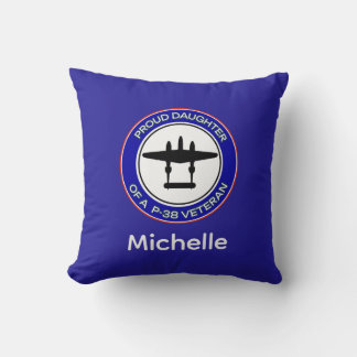 Coussin Fière fille d'un vétéran du P-38