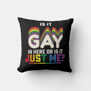 Coussin Fierté LGBT Est-ce gay ici ou est-ce juste moi