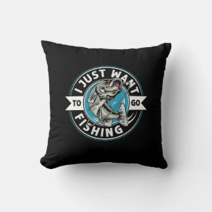 Coussin Fisher Gift Je Veux Juste Aller Pêcher