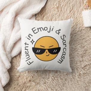 Coussin "Fluent in Emoji and Sarcasm" Drôle