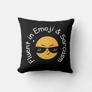 Coussin "Fluent in Emoji and Sarcasm" Drôle