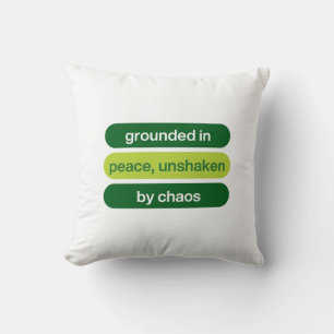 Coussin Fondée sur la paix, inébranlable par le chaos   Co