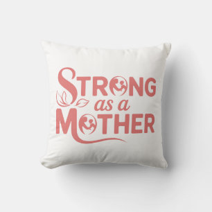 Coussin Forte comme une mère Feminine Donner du pouvoir au