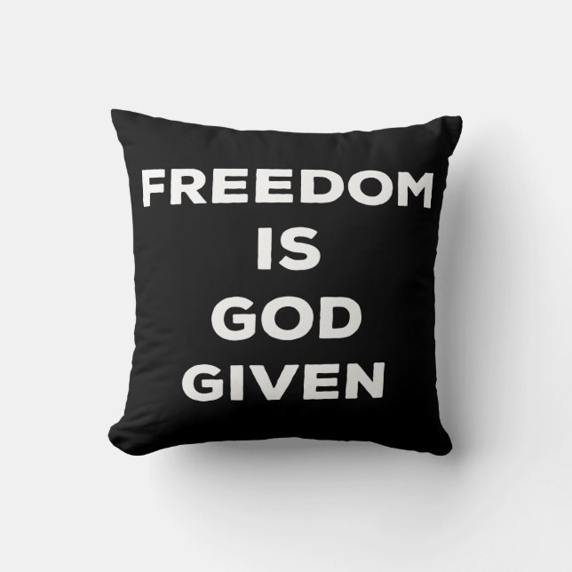 Coussin Freedom Is God Given (Recto)