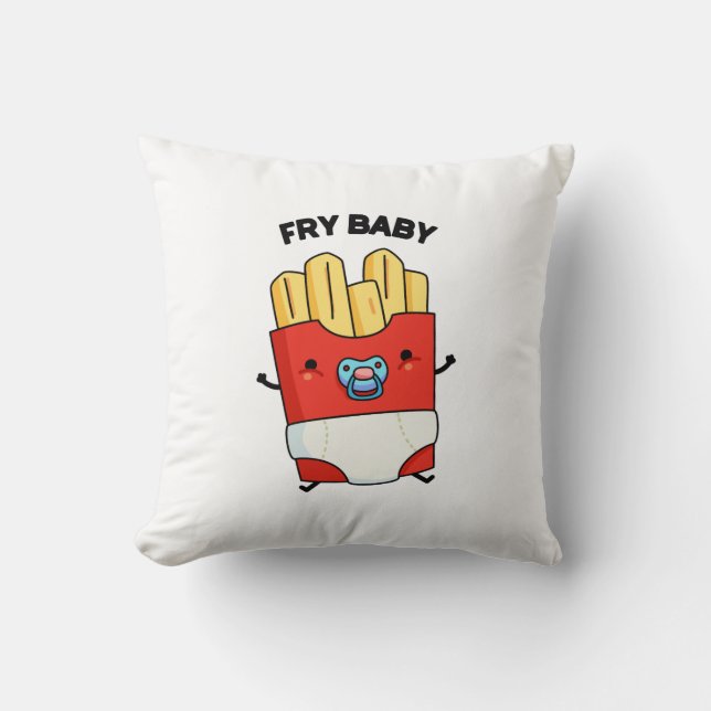 Coussin Fry Baby Funny French Fries Pun (Recto)
