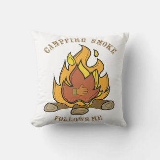 Coussin Fumées De Feu De Campement Me Suit !