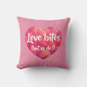 Coussin Funny Pink Heart Love Bites, mais aussi I Valentin