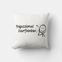 Funny Professional Overthinker Throw Pillow