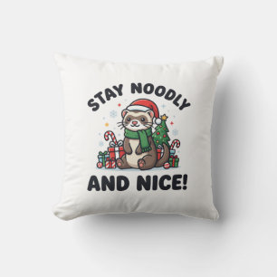 Coussin Furet drôle de Noël Restez Noodly et gentil