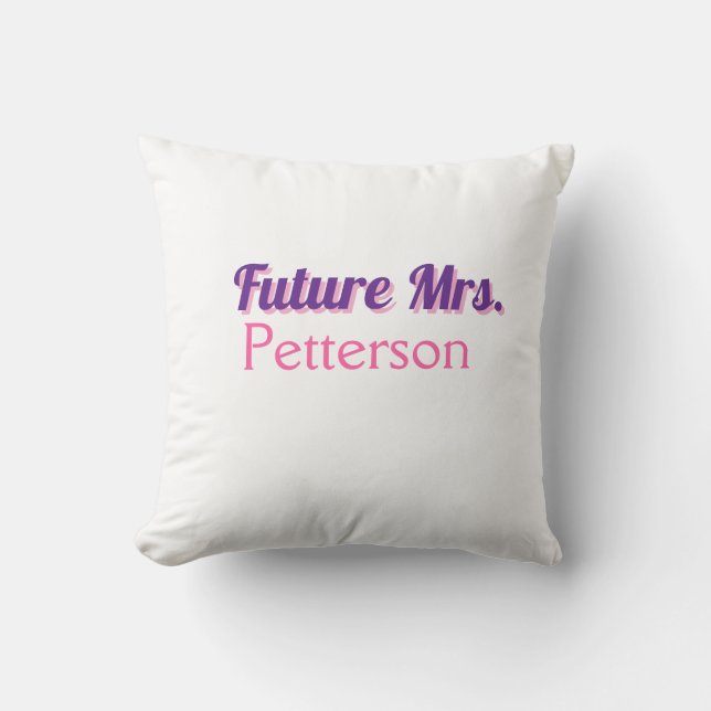 Coussin Future Mme ajouter nommariée mariage enterrement d (Recto)