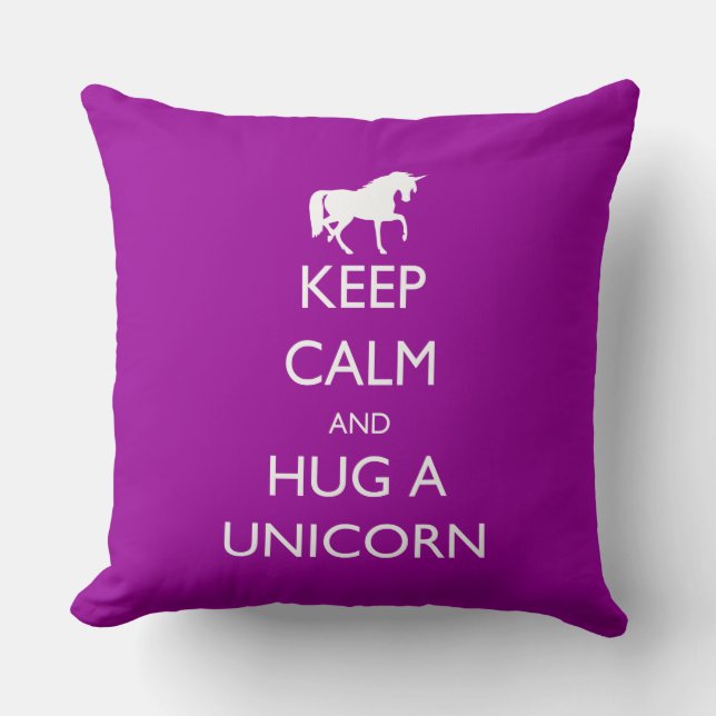 Coussin Gardez le calme et étreignez une licorne (Recto)