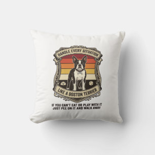 Coussin Gérer chaque situation Boston Terrier Chien Couche