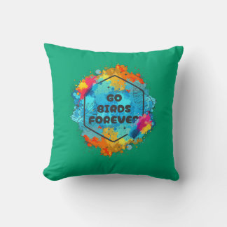 Coussin Go Birds Forever Throw Pillow
