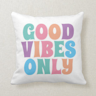 Coussin Good Vibes uniquement