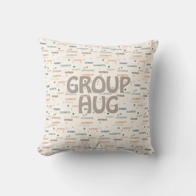 Coussin Groupe Hug Plusieurs 3-4 Noms Obtenir Bonne Sympat (Recto)