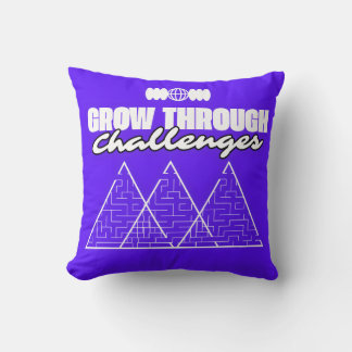 Coussin Grow Through Challenges – Inspirational pillow 