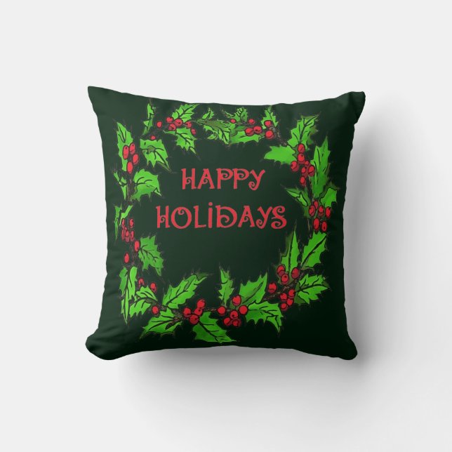 Coussin Happy Holidays Christmas Holly Wreath (Recto)