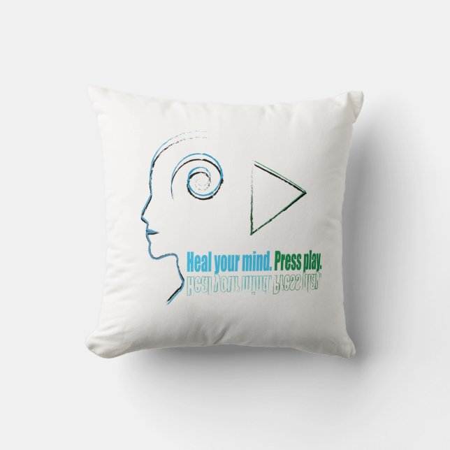 Coussin Heal your mind, Press play (Recto)