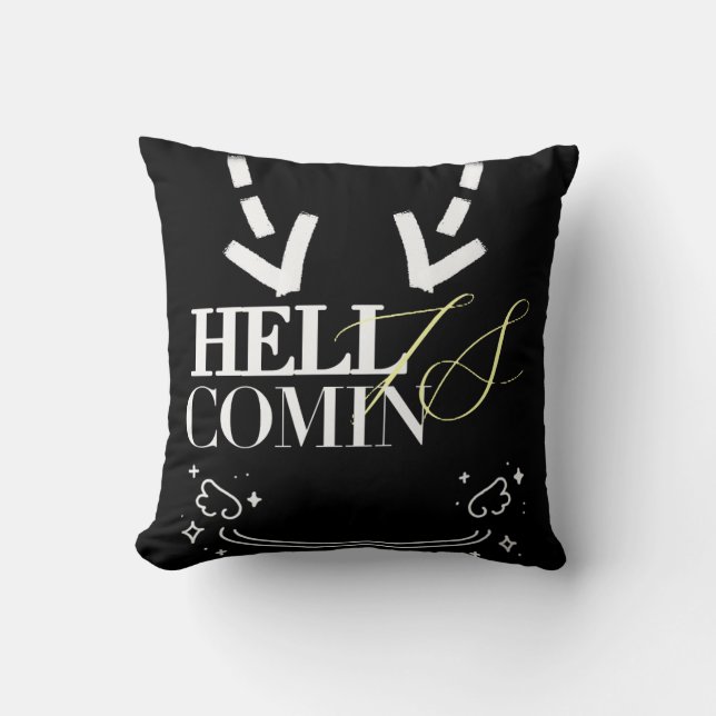 Coussin Hell Is Comin (Recto)