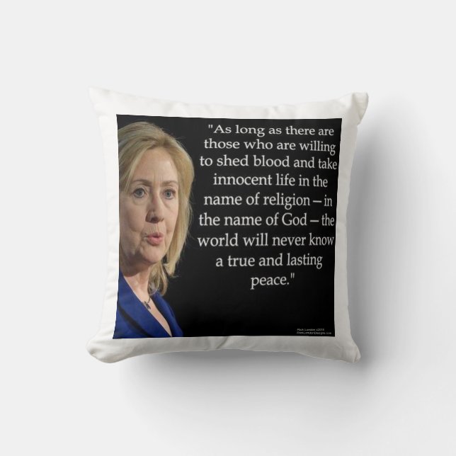 Coussin Hillary Clinton et citation sang/paix Jeter l'orei (Recto)
