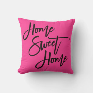 Coussin Home Sweet Home Élégant noir Script Hot Rose