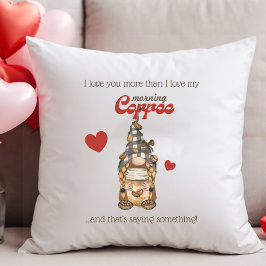 Coussin Humour Citation de café Gnome Funny Valentines Jou