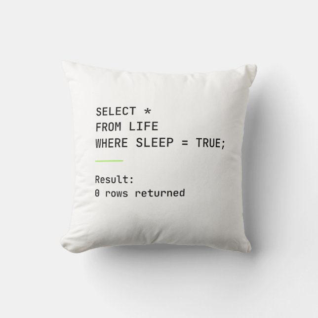 Coussin Humour de programmeur SQL privé de sommeil | Codag (Recto)