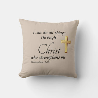 Coussin I can do all things through Christ Throw Pillow