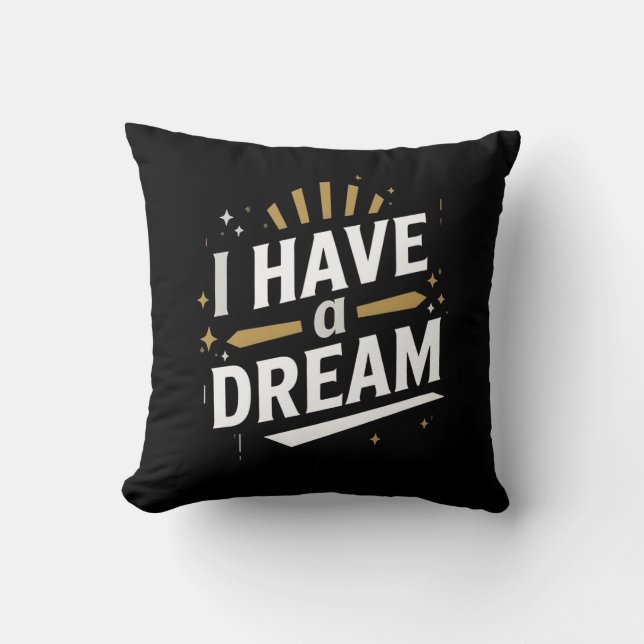 Coussin I Have a Dream Inspirational Typography Art (Recto)