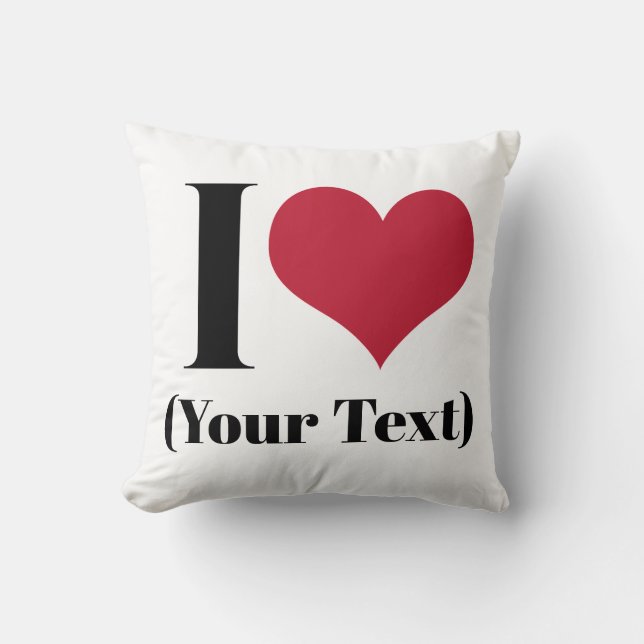 Coussin I Heart (Ajouter Votre Propre Texte Personnalisé)  (Recto)