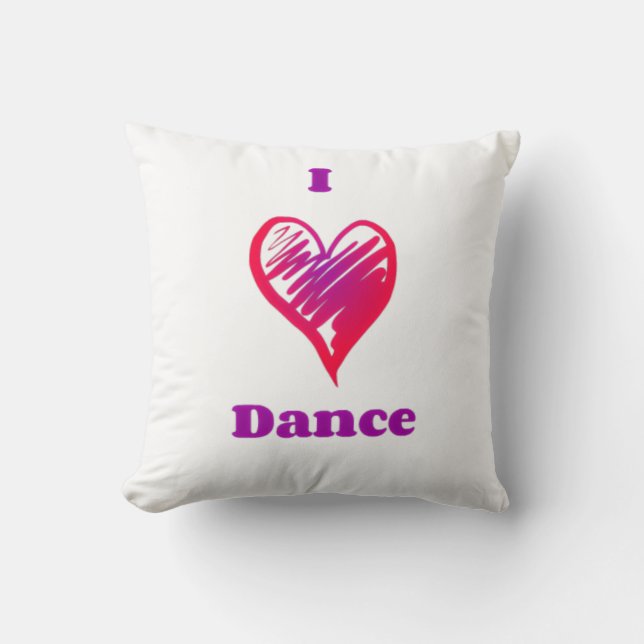 Coussin "I love dance" lance l'oreiller. (Recto)