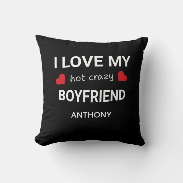 Coussin I love my boyfriend - Custom name Valentine Gift (Recto)